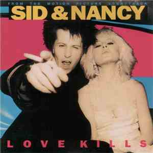 Various - Sid And Nancy: Love Kills (Music From The Motion Picture Soundtra ...