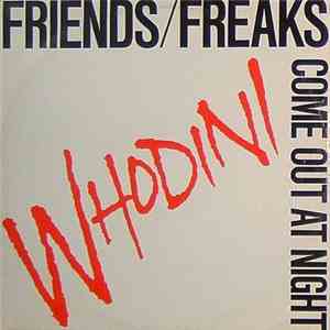 Whodini - Friends / Freaks Come Out At Night