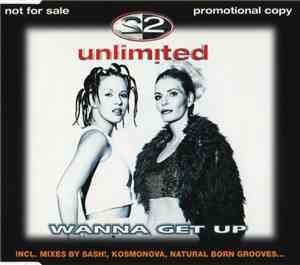 2 Unlimited - Wanna Get Up