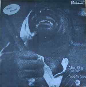 Albert King / Otis Rush - Door To Door