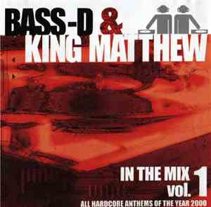 Bass-D & King Matthew - In The Mix Vol. 1