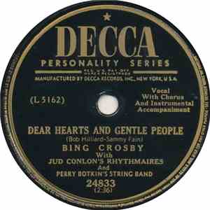 Bing Crosby - Dear Hearts And Gentle People / Make Believe (You Are Glad Wh ...
