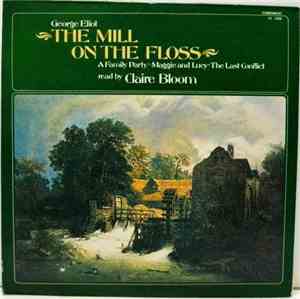 Claire Bloom - George Eliot - The Mill On The Floss - Read By Claire Bloom