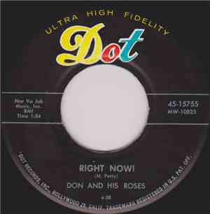 Don And His Roses - Right Now! / Since You Went Away To School