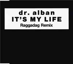 Dr. Alban - It's My Life (Raggadag Remix)