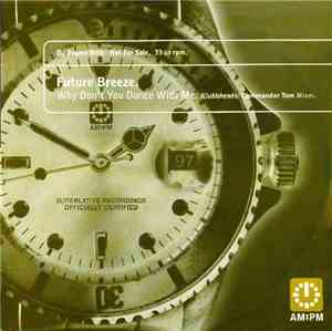 Future Breeze - Why Don't You Dance With Me (Klubbheads / Commander Tom Mix ...
