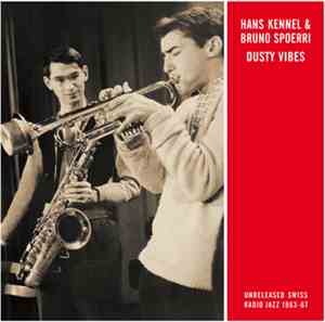 Hans Kennel & Bruno Spoerri - Dusty Vibes