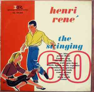 Henri René - The Swinging 60