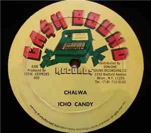 Icho Candy, Horace Grassie - Chalawa / You're My Lover