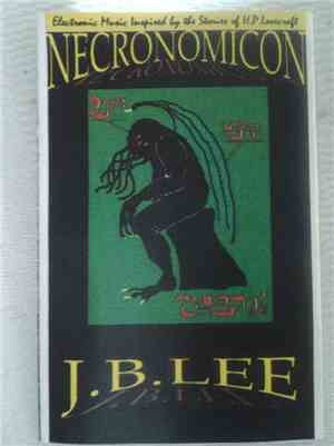 J.B. Lee - Necronomicon: Electronic Music Inspired By The Stories Of H.P. L ...