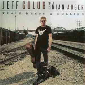 Jeff Golub With Brian Auger - Train Keeps A Rolling
