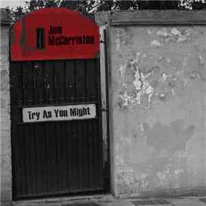 Joe McCorriston - Try As You Might