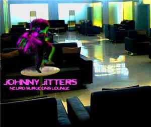 Johnny Jitters - Neurosurgeons Lounge