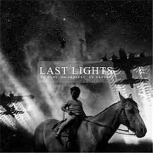Last Lights - No Past No Present No Future
