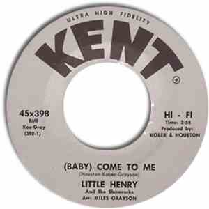 Little Henry & The Shamrocks - (Baby) Come To Me
