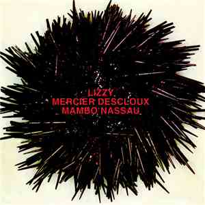 Lizzy Mercier Descloux - Mambo Nassau