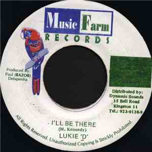 Lukie 'D' - I'll Be There