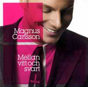 Magnus Carlsson - Mellan Vitt Och Svart