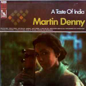 Martin Denny - A Taste Of India
