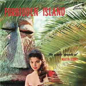 Martin Denny - Forbidden Island