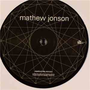 Mathew Jonson - Behind The Mirror