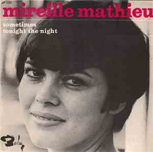 Mireille Mathieu - Sometimes / Tonight The Night