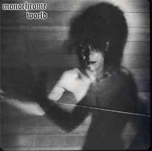Monochrome World - Monochrome World