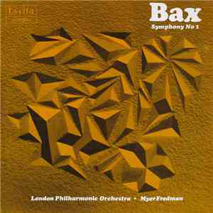 Myer Fredman, The London Philharmonic Orchestra, Arnold Bax - Sir Arnold Ba ...
