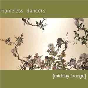 Nameless Dancers - Midday Lounge