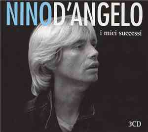 Nino D'Angelo - I Miei Successi