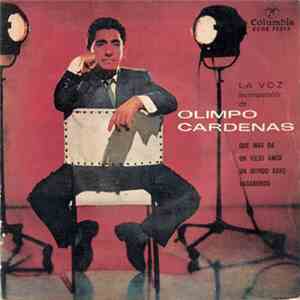 Olimpo Cárdenas - Que Mas Da / Un Viejo Amor / Un Mundo Raro / Vagabundo
