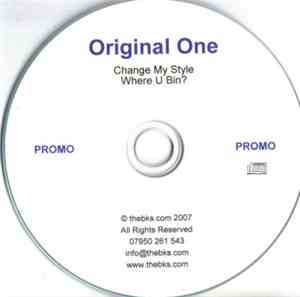 Original One - Change My Style / Where U Bin?