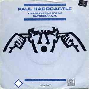 Paul Hardcastle - You're The One For Me / Daybreak / A.M.