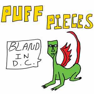 Puff Pieces - Bland in D.C.