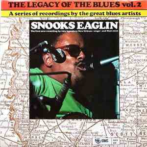 Snooks Eaglin - The Legacy Of The Blues Vol. 2.