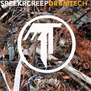 Speekrcreep - Drumtech