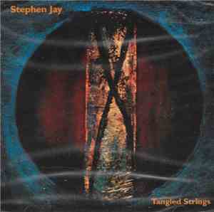 Stephen Jay - Tangled Strings