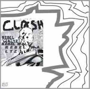 The Clash - Rebel Waltz