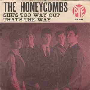 The Honeycombs - She's Too Way Out / That's The Way