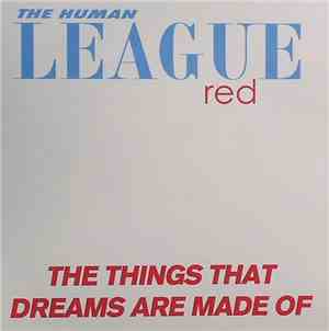 The Human League - The Things That Dreams Are Made Of