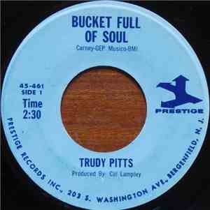 Trudy Pitts - Bucket Full Of Soul