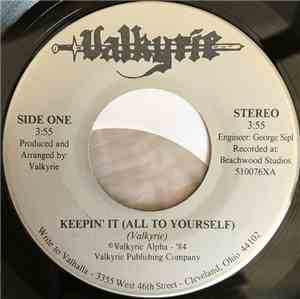 Valkyrie  - Keepin' It All To Myself
