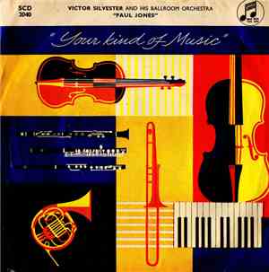 Victor Silvester and His Ballroom Orchestra - Your Kind Of Music
