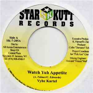 Vybz Kartel / Kiprich - Watch Yuh Appetite / Joe Grind