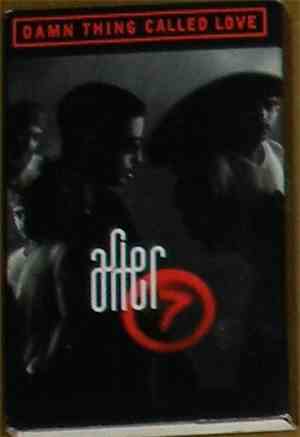 After 7 - Damn Thing Called Love