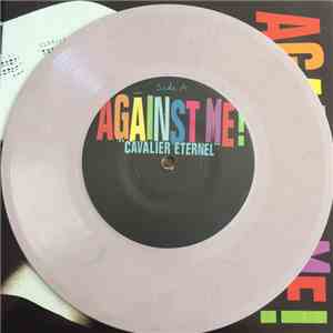 Against Me! - Cavalier Eternal / You Look Like I Need A Drink