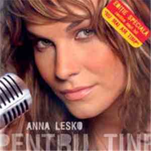 Anna Lesko - Pentru Tine