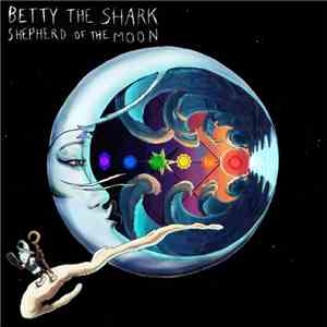 Betty The Shark - Shepherd Of The Moon