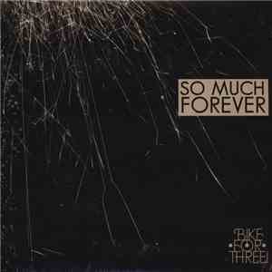 Bike For Three! - So Much Forever
