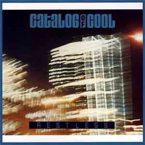 Catalog Of Cool - Restless
